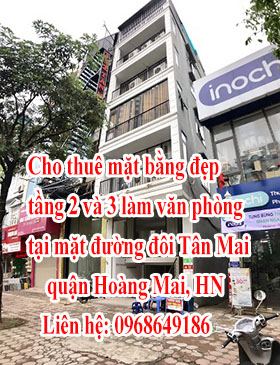 Cho thuê mặt bằng đẹp tầng 2 và 3 làm văn phòng tại mặt đường đôi Tân Mai, quận Hoàng Mai. 1006578